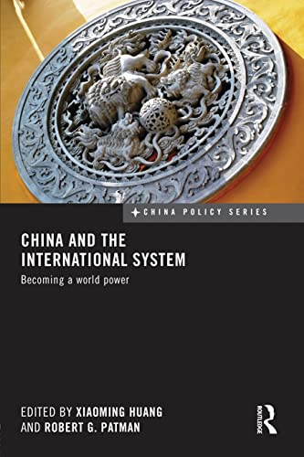 China and the International System: Becoming a World Power (China Policy, 32, Band 32) von Routledge